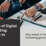 Future of Digital Marketing Trends to Watch